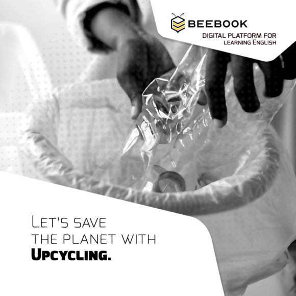 Let’s save the planet with Upcycling