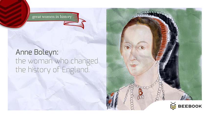 Anna Bolena: la donna che cambiò la storia d’Inghilterra